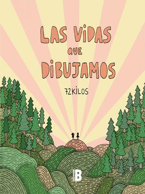 cover image of Las vidas que dibujamos